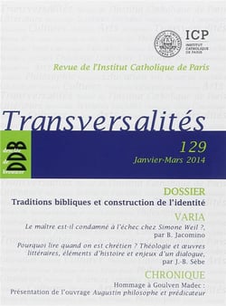 Transversalité n.129 - janvier-mars 2014 - traditions bibliques et construction de l'identité