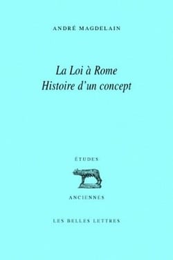 La Loi à Rome : Histoire d'un concept