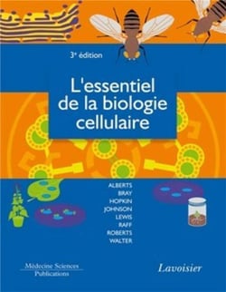 L'essentiel de la biologie cellulaire (3e édition)
