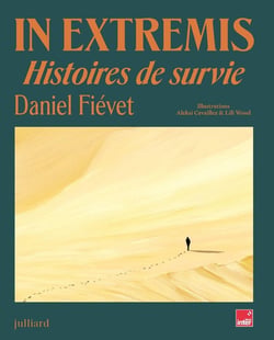 In extremis : Histoires de survie