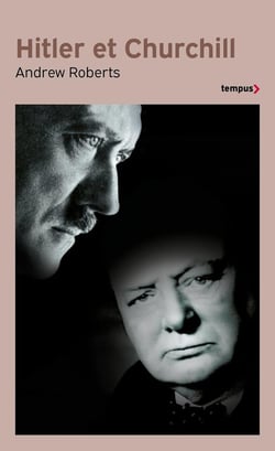 Hitler et Churchill : Secrets de meneurs d'hommes
