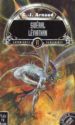 Chroniques glaciaires Tome 6 : sidéral-Léviathan