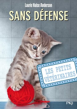Les petits vétérinaires Tome 14 : sans défense