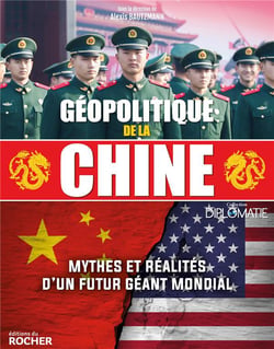 Géopolitique de la Chine : mythes et réalités d'un futur géant mondial