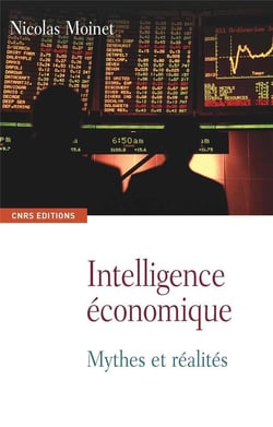 Intelligence économique - mythes et réalités