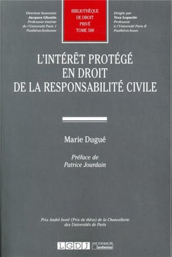 L INTERET PROTEGE EN DROIT DE LA RESPONSABILITE CIVILE