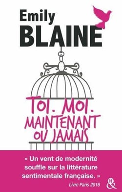 Toi. moi. maintenant ou jamais