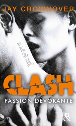 Clash Tome 3 - passion dévorante