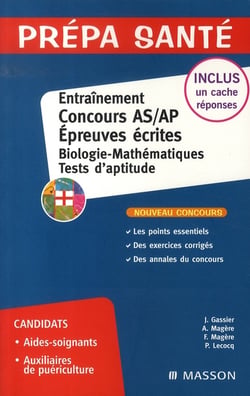 Entraînement concours as/ap - épreuves écrites - biologie-mathématiques- tests d'aptitude