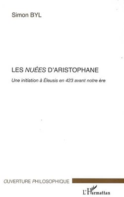 Les nuées d'aristophane - une initiation à Eleusis en 423 avant notre ère