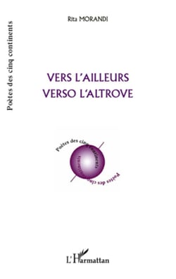Vers l'ailleurs - verso l'altrove