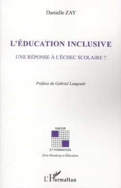 L'éducation inclusive - une réponse à l'échec scolaire ?