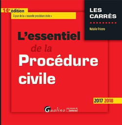 L'essentiel de la procédure civile (édition 2017/2018)