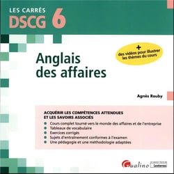 DSCG 6 - Anglais des affaires : Acquérir les compétences attendues et les savoirs associés