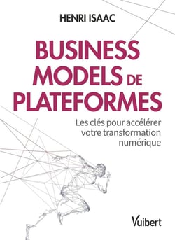 Business models de plateformes - les clés pour accélérer votre transformation numérique