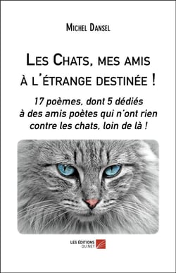 Les chats, mes amis à l'étrange destinée !