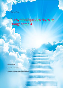 Ma symbolique des rêves en songe t.4