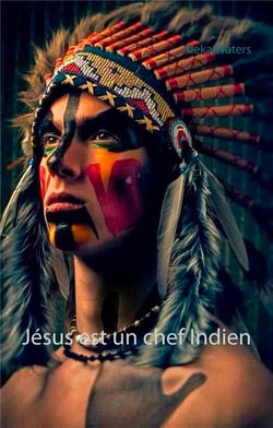 Jésus est un chef indien