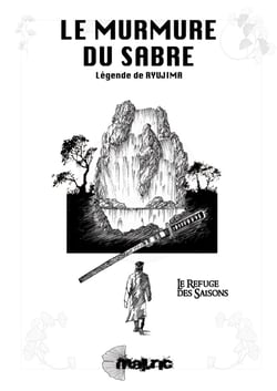 Le Murmure du Sabre : Légende de Ryujima - Le refuge des saisons