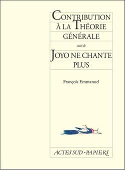 Contribution à la théorie générale - Joyo ne chante plus