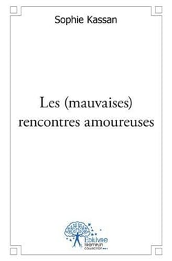 Les (mauvaises) rencontres amoureuses