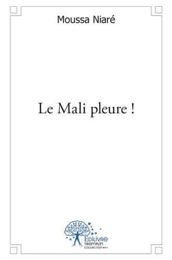Le mali pleure !