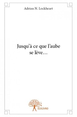 Jusqu'à ce que l'aube se lève?