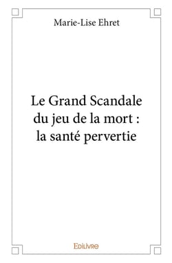 Le Grand Scandale du jeu de la mort : la santé pervertie