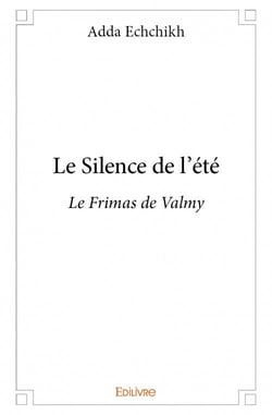 Le silence de l'été - le frimas de valmy