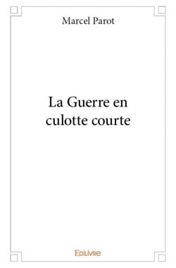 La guerre en culotte courte