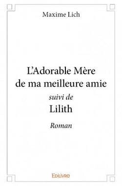 L'adorable mère de ma meilleure amie - lilith