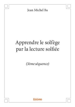 Apprendre le solfège par la lecture solfiée (3ème séquence)