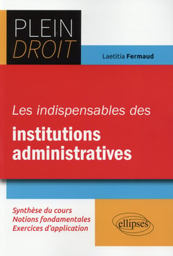 Les Indispensables Des Institutions Administratives