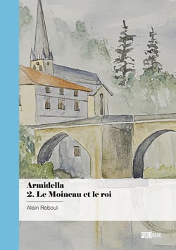 Armidella Tome 2 : Le moineau et le roi