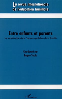 Revue Internationale d'Education Familiale Tome 37 : entre enfants et parents - la socialisation dans l'espace quotidien de la famille