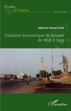 Evolution économique de Bouaké de 1858 à 1939