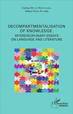 Decompartmentalisation of knowledge: interdisciplinary essays on language and literature