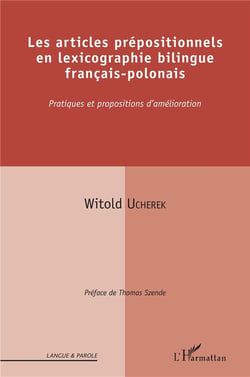 Les articles prépositionnels en lexicographie bilingue francais-polonais - pratiques et propositions d'amélioration