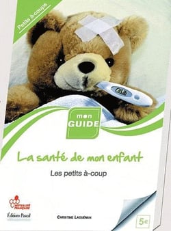 La santé de mon enfant - le petits à-coup