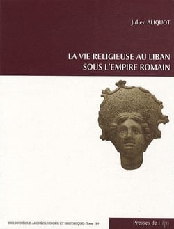 La vie religieuse au liban sous l'empire romain