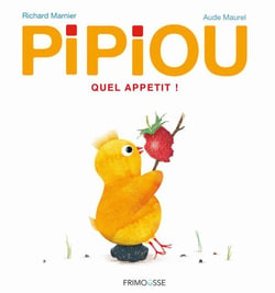 Pipiou Tome 2 : quel appétit !