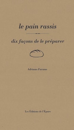 Dix façons de le préparer : le pain rassis