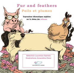 Fur and Feathers (Poils et plumes)