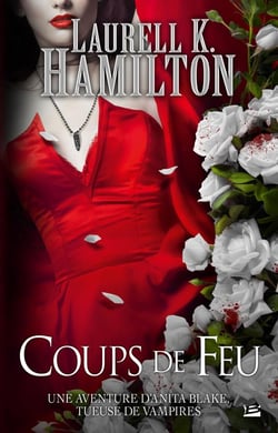 Anita Blake Tome 19 : coups de feu