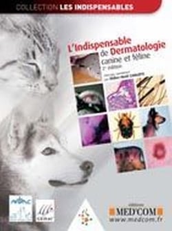 L'indispensable de dermatologie canine et féline (2e édition)