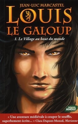 Louis le galoup t.1 - le village au bout du monde