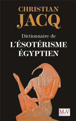 Dictionnaire de l'ésotérisme égyptien
