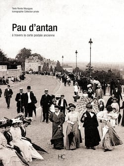 Pau d'antan - à travers la carte postale ancienne