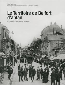 Le territoire de Belfort d'antan