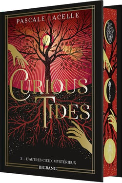Curious Tides, T2 : D'autres cieux mystérieux (édition reliée)